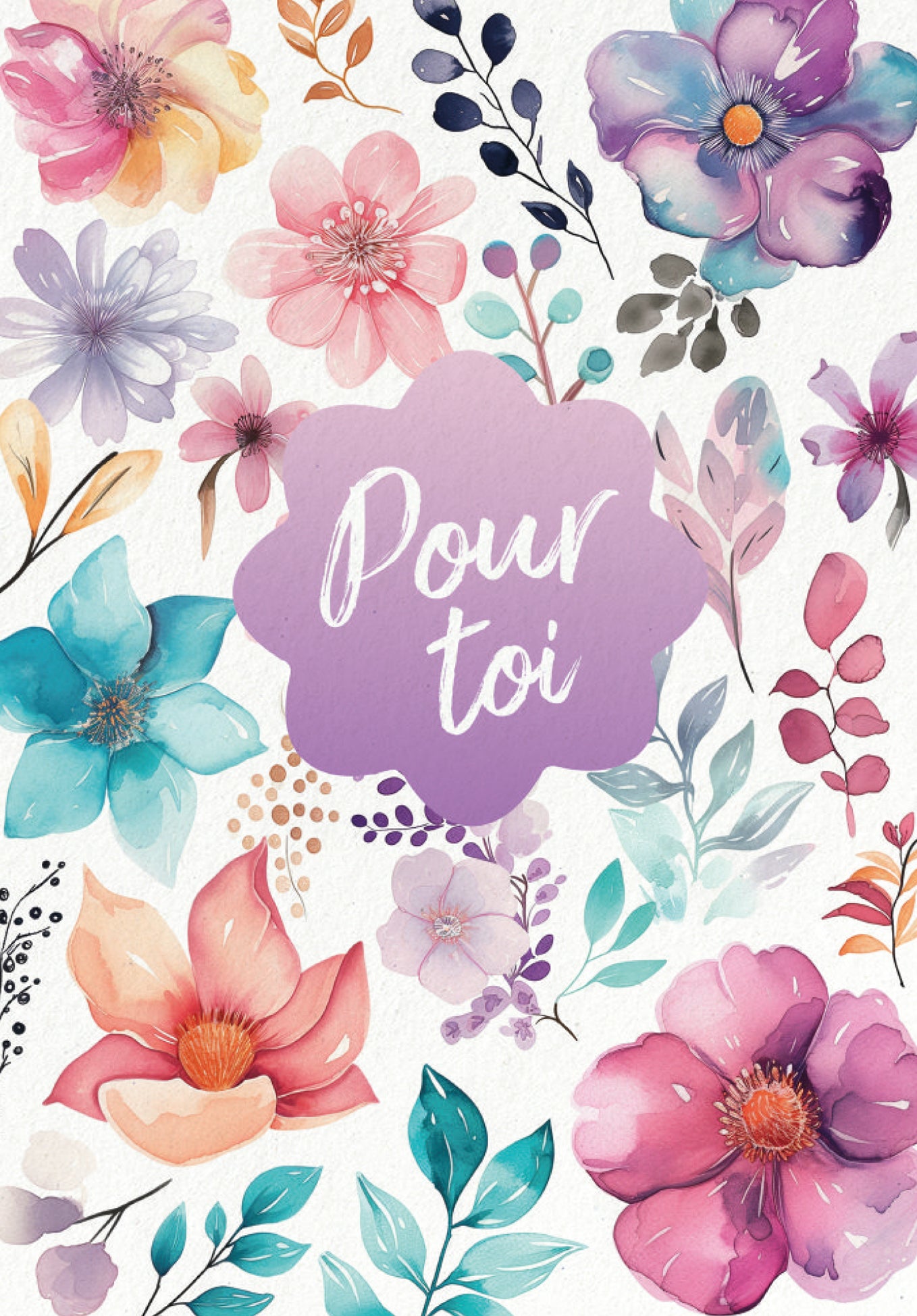 Pour toi - Fleurs Aquarelle (Valeur du bon)