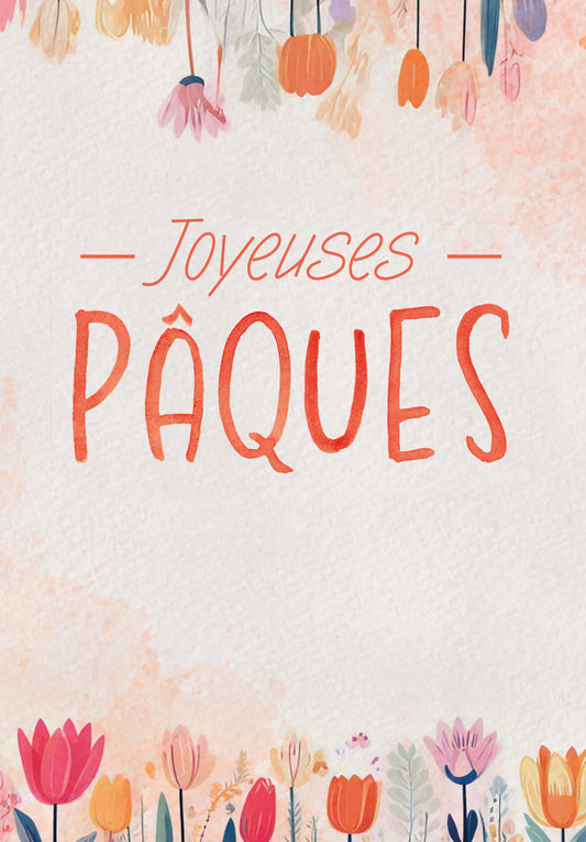 Joyeuses Pâques - Fleurs Aquarelle